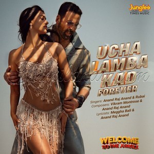 Ucha Lamba Kad Forever (From Welcome To The Jungle) - Single (2026) (Anand Raj Anand)